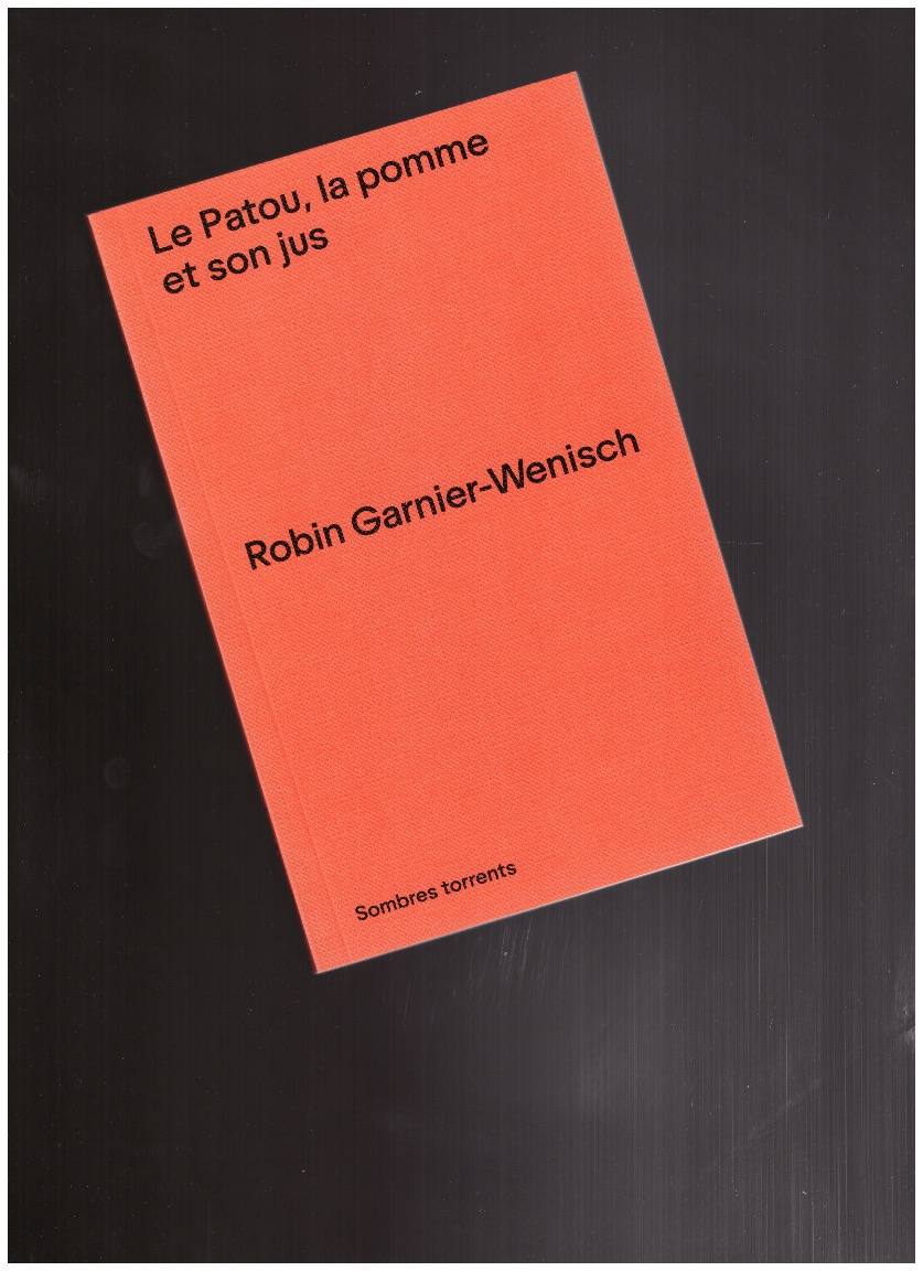GARNIER-WENISCH, Robin - Le Patou, la pomme et son jus
